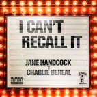 JANE HANDCOCK & Charlie Bereal - 'I Can't Recall It'