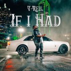 T-Rell - 'If I Only Had (One Wish)'